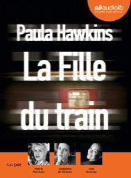 La fille du train / Paula Hawkins | Hawkins, Paula (1972-....). Auteur