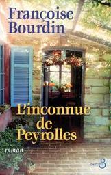 L' inconnue de Peyrolles | Bourdin, Françoise (1952-....). Auteur