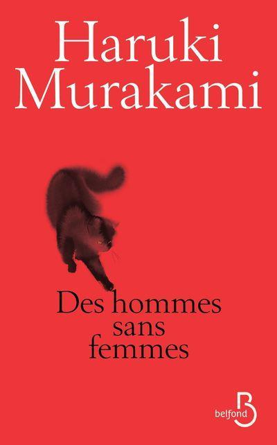 Des hommes sans femmes : nouvelles / Haruki Murakami | Murakami, Haruki (1949-....). Auteur