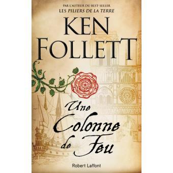 Une Colonne de feu : roman / Ken Follett | Follett, Ken (1949-....). Auteur
