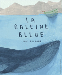 La baleine bleue / Jenni Desmond | Desmond, Jenni. Auteur