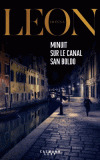 Minuit sur le canal San Boldo : roman / Donna Leon | Leon, Donna (1942-....). Auteur