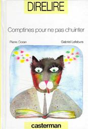 Comptines pour ne pas chuinter / texte de Pierre Coran | Coran, Pierre (1934-....). Auteur