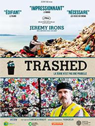 Trashed : la terre n'est pas une poubelle / Candida Brady, réal. et scénario | Brady, Candida. Metteur en scène ou réalisateur. Scénariste. Producteur