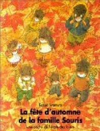La fête d'automne de la famille Souris / Kazuo Iwamura | Iwamura, Kazuo (1939-....). Auteur