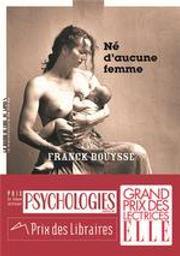 Né d'aucune femme / Franck Bouysse | Bouysse, Franck (1965-....). Auteur