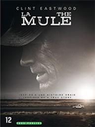 La mule / Clint Eastwood, réal. | Eastwood, Clint (1930-....). Metteur en scène ou réalisateur. Acteur. Producteur