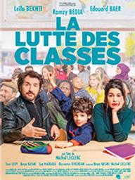 Lutte des classes (La) / Michel Leclerc, réal., scénario | Leclerc, Michel (1965-....). Metteur en scène ou réalisateur. Scénariste