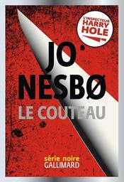 Le couteau / Jo Nesbo | Nesbø, Jo (1960-....). Auteur