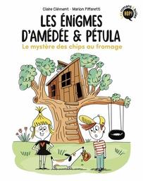 Les énigmes d'Amédée et Pétula : le mystère des chips au fromage / [texte] Claire Clément | Clément, Claire (1955-....). Auteur