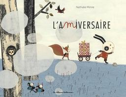 L'amiversaire / Nathalie Minne | Minne, Nathalie. Auteur. Illustrateur