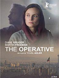 Operative (The) / Yuval Adler, réal. | Adler, Yuval (1969-....). Metteur en scène ou réalisateur. Scénariste