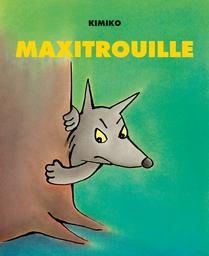 Maxitrouille / Kimiko | Kimiko (1963-....). Auteur