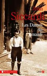 Les dames du mardi : roman / Jean Siccardi | Siccardi, Jean (1947-....). Auteur