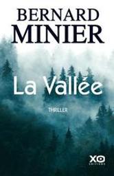 La Vallée / Bernard Minier | Minier, Bernard (1960-....). Auteur