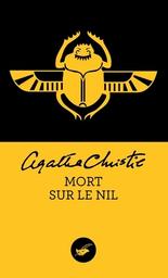 Mort sur le Nil / Agatha Christie | Christie, Agatha (1890-1976). Auteur