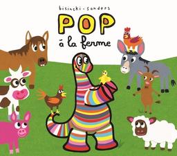 Pop à la ferme / Pierrick Bisinski, Alex Sanders | Bisinski, Pierrick (1961-....). Auteur