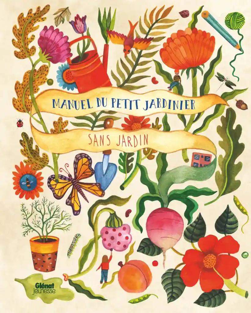 Manuel du petit jardinier sans jardin / [texte], Kirsten Bradley | Bradley, Kirsten. Auteur