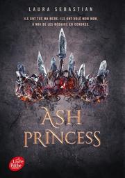 Ash princess / Laura Sebastian | Sebastian, Laura. Auteur