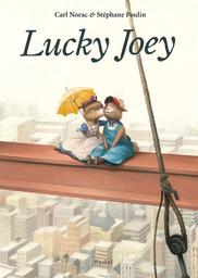 Lucky Joey / Carl Norac | Norac, Carl (1960-....). Auteur