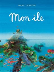 Mon île / Mark Janssen | Janssen, Mark. Auteur