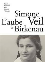 L'aube à Birkenau / Simone Veil | Veil, Simone (1927-2017). Auteur
