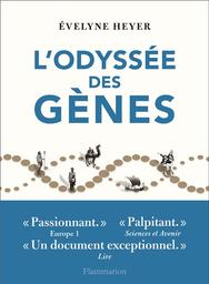 L'odyssée des gènes / Évelyne Heyer | Heyer, Évelyne (1964-....). Directeur de publication