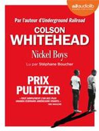 Nickel boys / Colson Whitehead, aut. | Whitehead, Colson (1969-....). Auteur