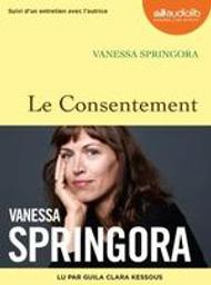Le consentement / Vanessa Springora, aut. | Springora, Vanessa. Auteur