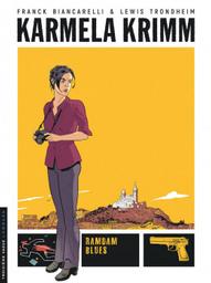 Ramdam blues / dessin, Franck Biancarelli | Trondheim, Lewis (1964-....). Scénariste
