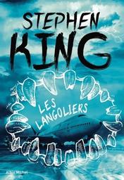 Les langoliers / Stephen King | King, Stephen (1947-....). Auteur