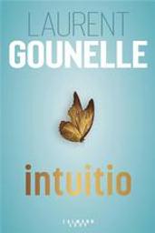 Intuitio / Laurent Gounelle | Gounelle, Laurent (1966-....). Auteur