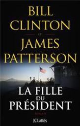 La fille du président | Clinton, Bill (1946-....). Auteur