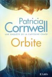 Orbite : roman / Patricia Cornwell | Cornwell, Patricia (1956-....). Auteur