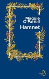 Hamnet / Maggie O'Farrell | O'Farrell, Maggie (1972-....). Auteur