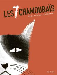 Les 7 chamouraïs | Fromental, Jean-Luc (1950-....). Auteur