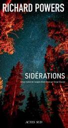 Sidérations : roman / Richard Powers | Powers, Richard (1957-....). Auteur