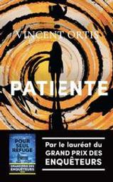 Patiente / Vincent Ortis | Ortis, Vincent. Auteur