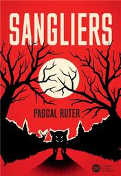 Sangliers / Pascal Ruter | Ruter, Pascal - Auteur du texte. Auteur