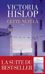 Cette nuit-là / Victoria Hislop | Hislop, Victoria (1959-....). Auteur