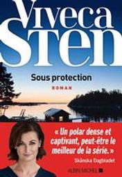 Sous protection : roman / Viveca Sten | Sten, Viveca. Auteur