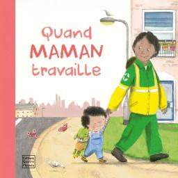 Quand Maman travaille | Schofield, Paul (19..-....). Auteur