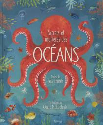Secrets et mystères des océans / French, Jess | French, Jess. Auteur