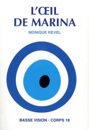L'oeil de Marina / Monique Revel | Revel, Monique (1943-....). Auteur