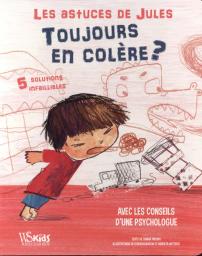 Les astuces de Jules toujours en colère / Chiara Piroddi | Piroddi, Chiara. Auteur