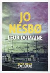 Leur domaine / Jo Nesbo | Nesbø, Jo (1960-....). Auteur