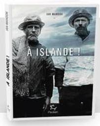 À ISLANDE ! / Ian Manook | Manook, Ian (1949-....). Auteur