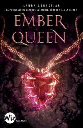 Ember queen / Laura Sebastian | Sebastian, Laura. Auteur