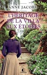 L'héritage de la villa aux étoffes : roman / Anne Jacobs | Jacobs, Anne. Auteur