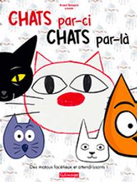 Chats par-ci, chats par-là : des matous facétieux et attendrissants / Fabrice Luang-Vija, aut. | 